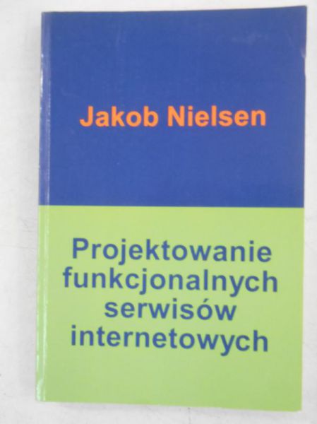 Nielsen Jakob - Projektowanie funkcjonalnych serwisów internetowych
