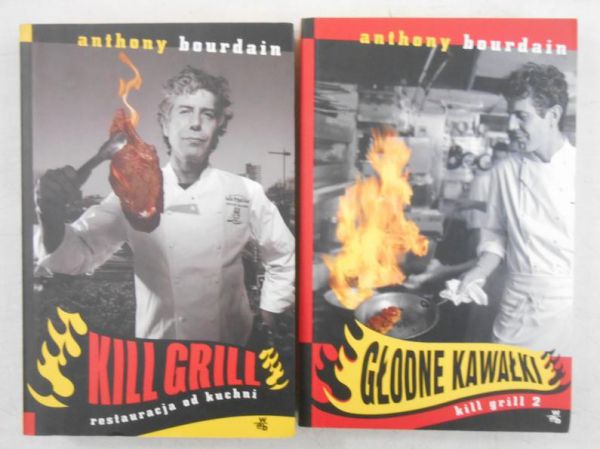 Bourdain Anthony - Kill Grill, tom I-II