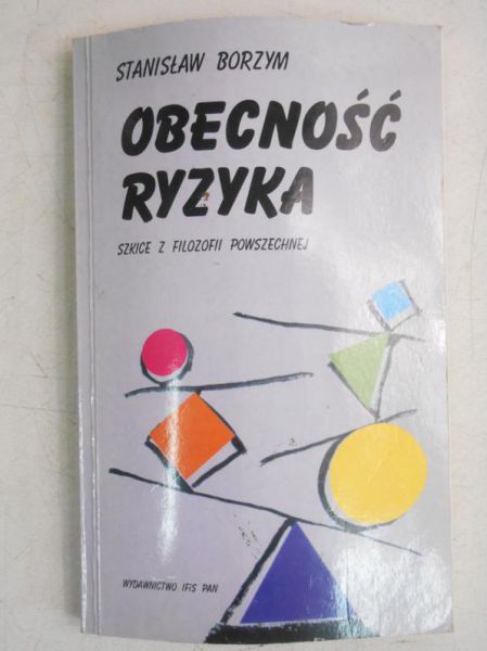 Borzym Stanisław - Obecność ryzyka