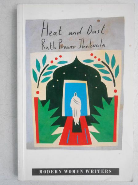 Jhabvala Ruth Prawer - Heat and Dust