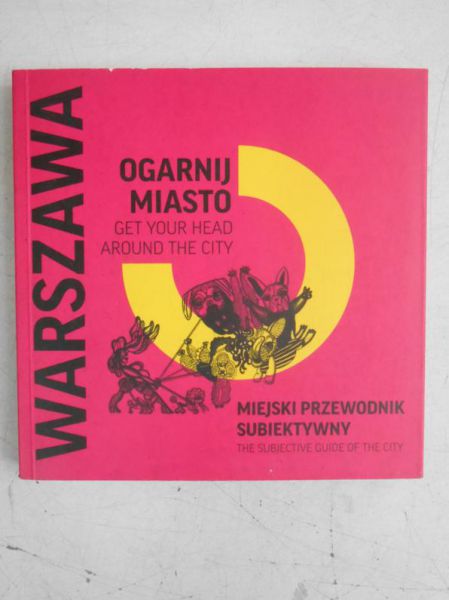 Warszawa. Ogarnij Miasto