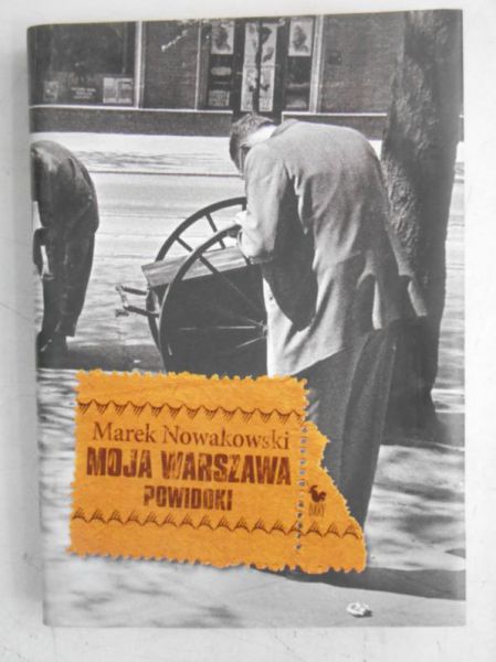 Moja Warszawa. Powidoki