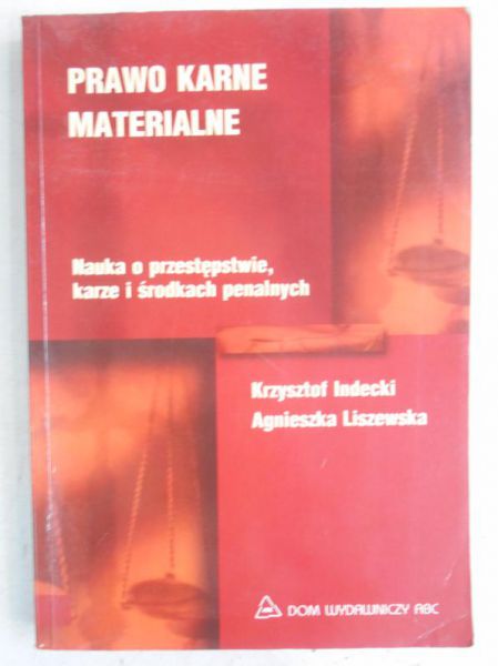 Indecki Krzysztof - Prawo karne materialne
