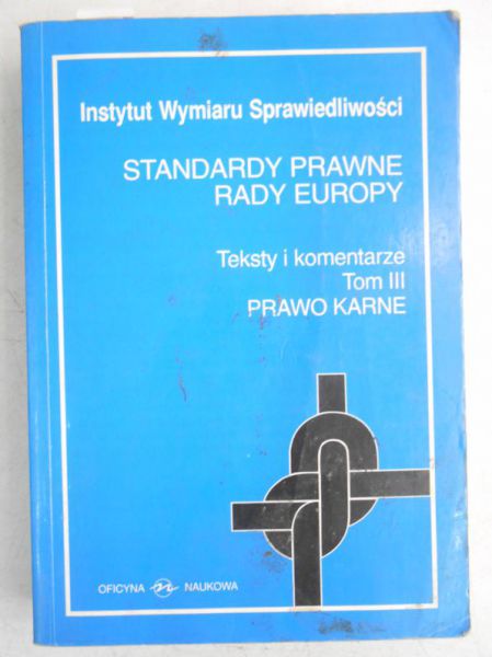 Standardy prawne Rady Europy, tom III