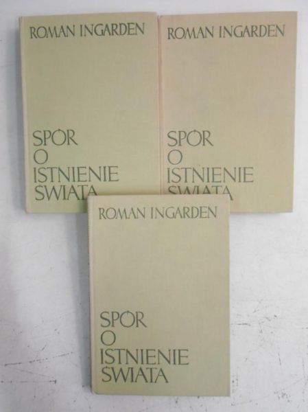Ingarden Roman - Spór o istnienie świata, 3 książki