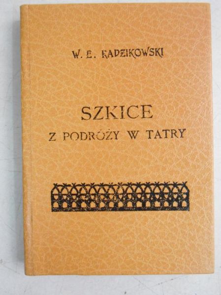 Szkice z podróży w Tatry, reprint 1874