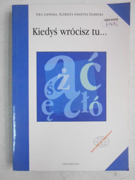 Kiedyś wrócisz tu…