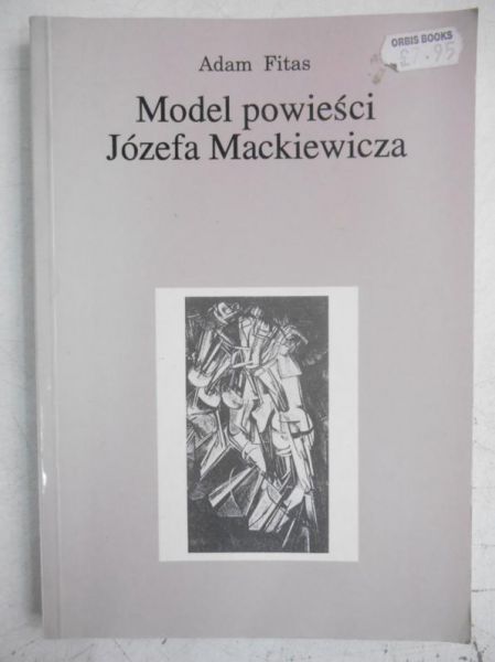 Fitas Adam - Model powieści Józefa Mackiewicza