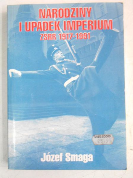 Narodziny i upadek imperium ZSRR 1917-1991