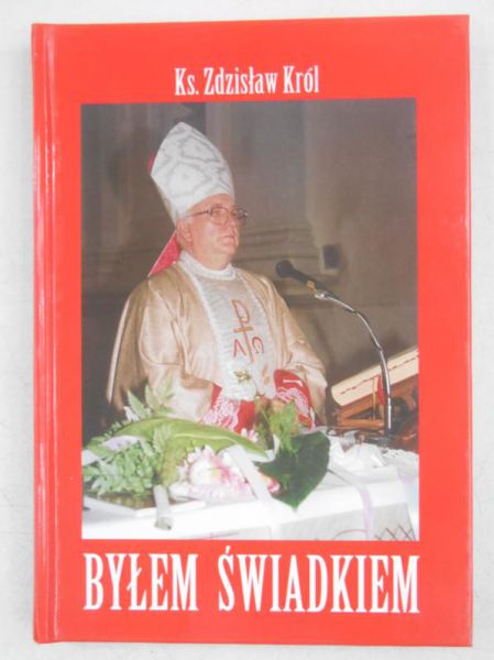 Król Zdzisław - Byłem świadkiem