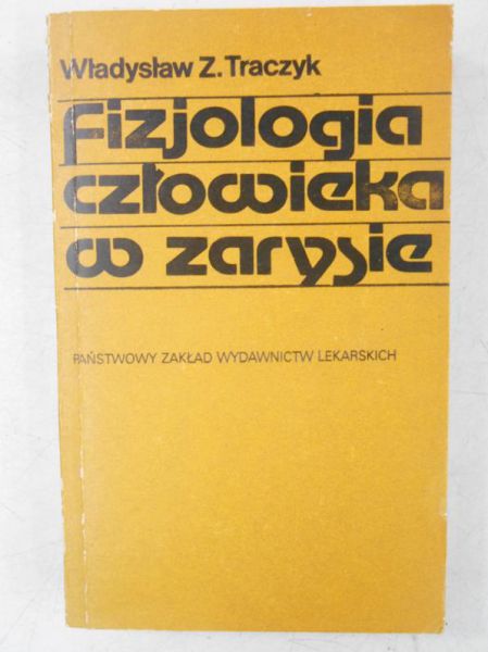 Władysław Z. - Fizjologia człowieka w zarysie