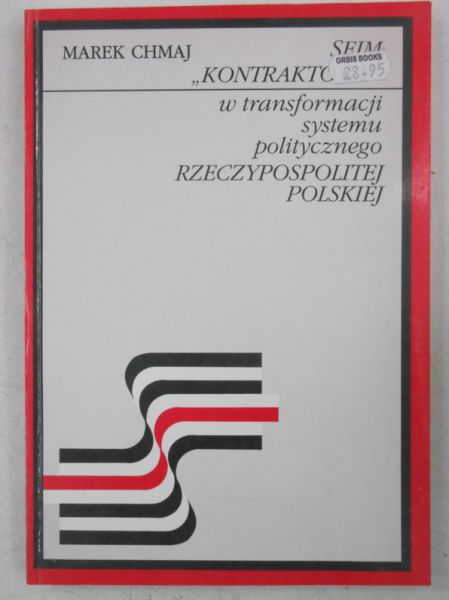 Sejm "Kontraktowy" w transformacji systemu politycznego Rzeczypospolitej Polskiej