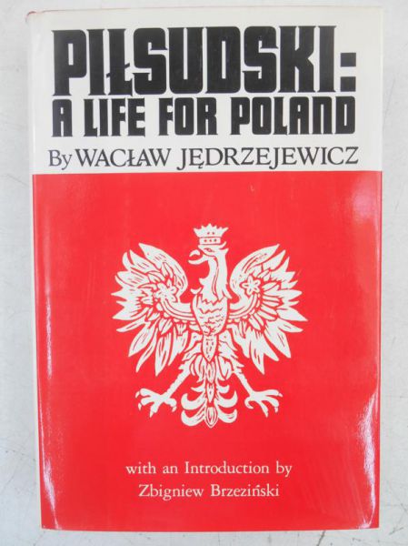 Piłsudski: A Life for Poland