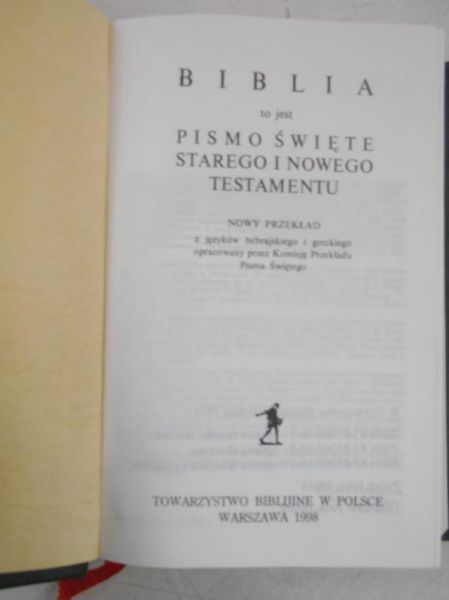 Biblia to jest Pismo Święte Starego i Nowego Testamentu