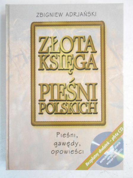 Adrjański Zbigniew - Złota Księga Pieśni Polskich + CD