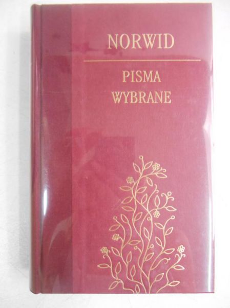 Norwid Kamil Cyprian - Pisma wybrane w układzie chronologicznym