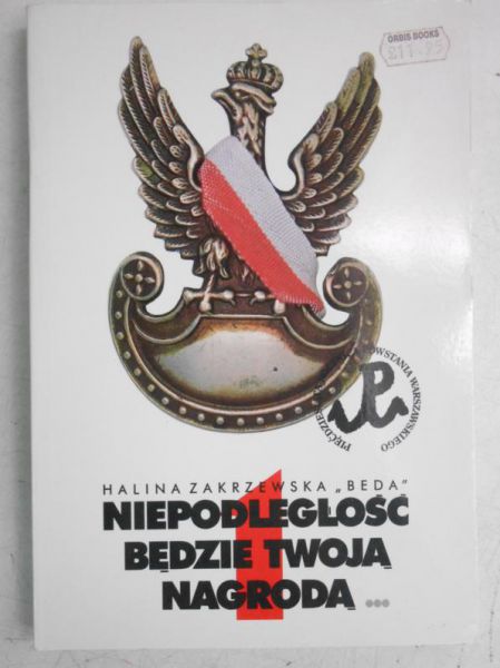 Niepodległość będzie twoją nagrodą