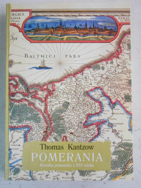 Pomerania. Kronika pomorska z XVI wieku