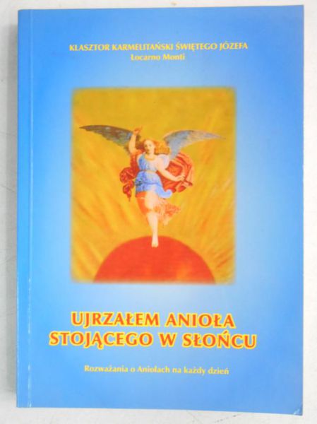 Data Edward (red.) - Ujrzałem anioła stojącego w słońcu