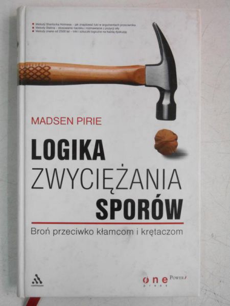 Logika zwyciężania sporów. Broń przeciwko kłamcom i krętaczom