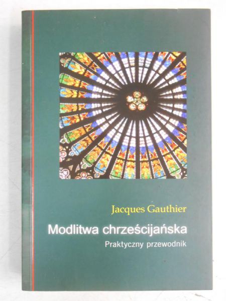 Modlitwa chrześcijańska: Praktyczny przewodnik