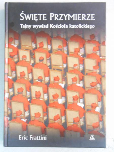 Święte Przymierze. Tajny wywiad Kościoła katolickiego