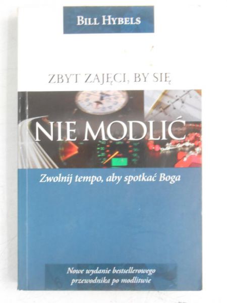 Zbyt zajęci, by się nie modlić