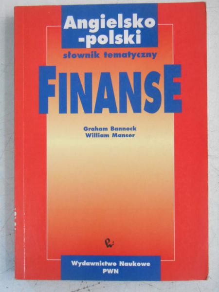 Finanse. Agnielsko-polski słownik tematyczny