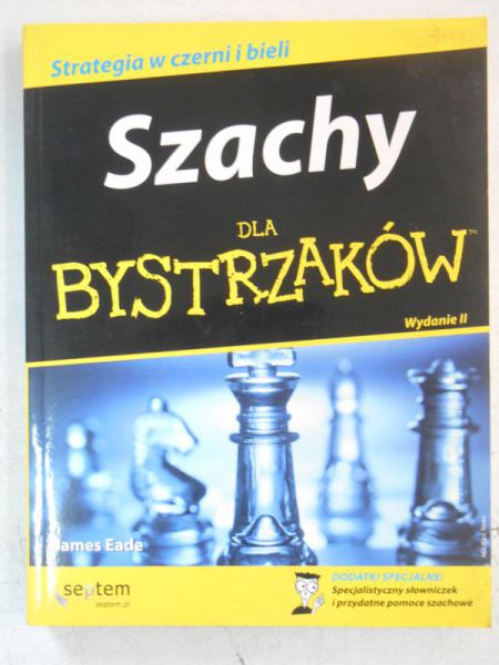 Szachy dla bystrzaków. Strategia w czerni i bieli