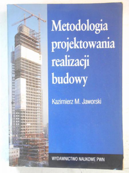 Metodologia projektowania realizacji budowy