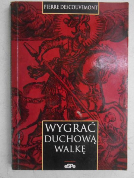 Wygrać duchową walkę