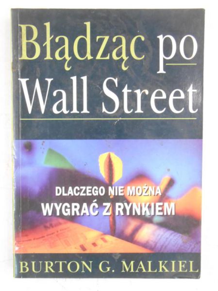 Burton G. Malkiel - Błądząc po Wall Street
