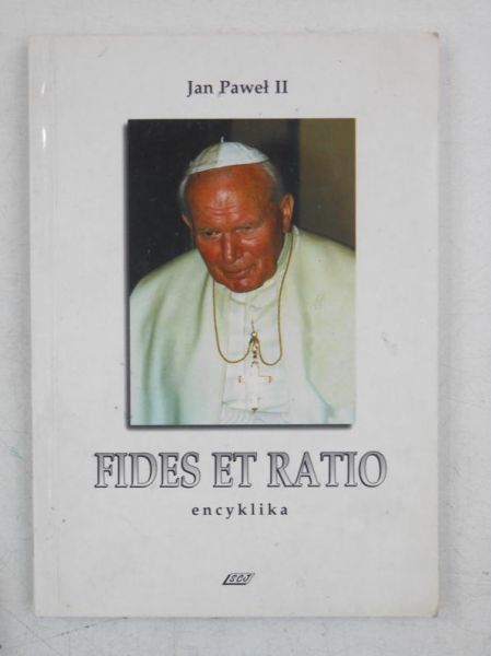 Jan Paweł II - Encyklika Fides et Ratio