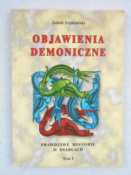 Objawienia demoniczne, Tom I