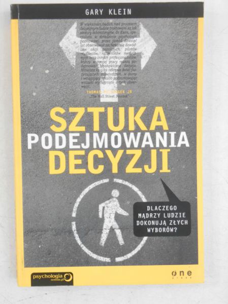 Klein Gary - Sztuka podejmowania decyzji