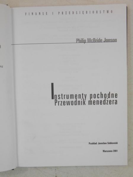 McBride Jonson Philip - Instrumenty pochodne. Przewodnik menedżera