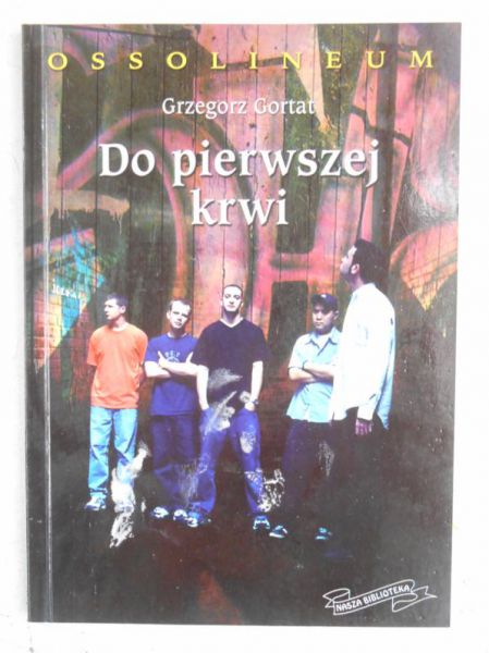 Do pierwszej krwi