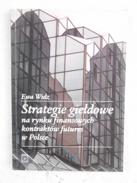 Strategie giełdowe na rynku finansowych kontraktów futures w Polsce