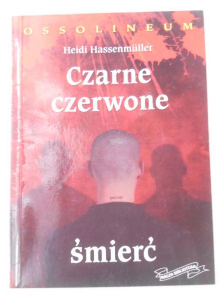 Hassebnuller Heidi - Czarne, czerwone, śmierć