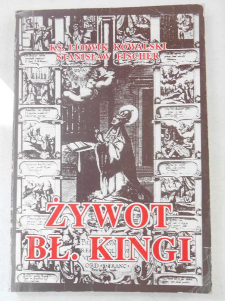 Żywot bł. Kingi i dzieje jej kultu