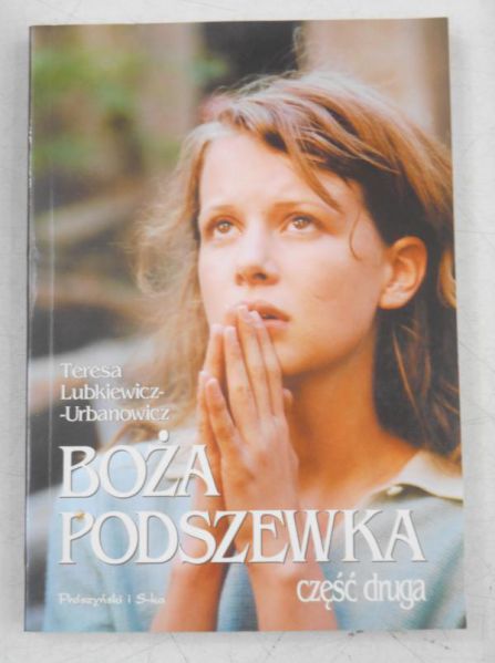 Lubkiewicz-Urbanowicz Teresa - Boża podszewka, część II