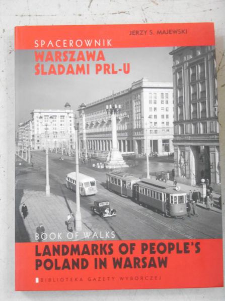 Majewski Jerzy S. - Warszawa śladami PRL-U. Spacerownik