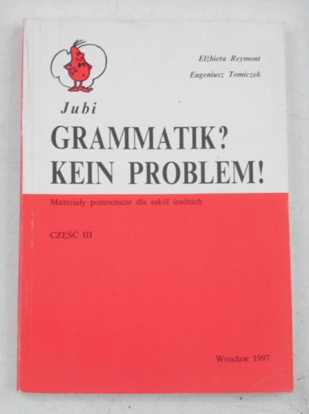 Grammatik? Kein problem! cz. III