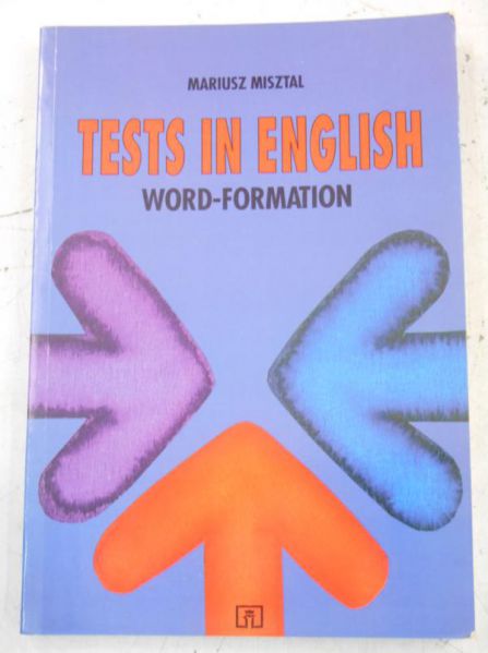 Misztal Mariusz - Tests in English: Word-Formation