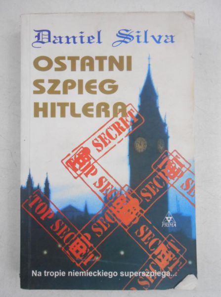 Silva Daniel - Ostatni szpieg Hitlera