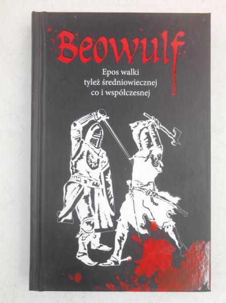 Beowulf. Epos walki tyleż średniowiecznej i współczesnej