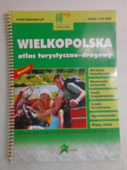 Wielkopolska. Atlas turystyczno-drogowy