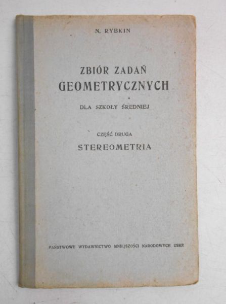 Zbiór zadań geometrycznych dla szkoły średniej, 1940 r.