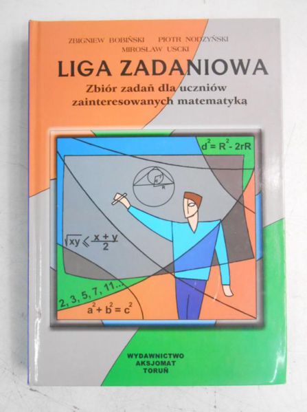 Liga zadaniowa. Zbiór zadań  dla uczniów zainteresowanych matematyką