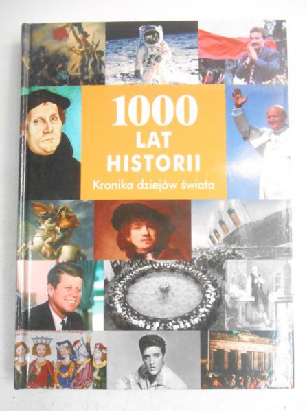 1000 lat historii. Kronika dziejów świata